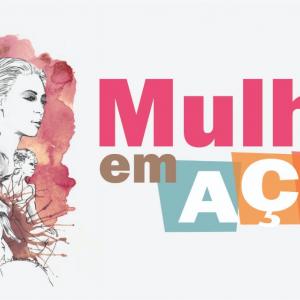 Imagem da notícia Mulher em Ação 2018 - FOTOS