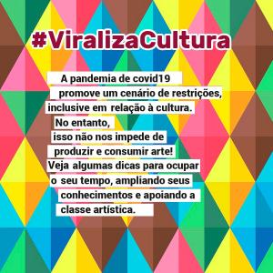 Imagem da notícia Secretaria de Cultura e Turismo participa do movimento #ViralizaCultura