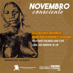 Imagem da notícia SECRETARIA DE CULTURA LANÇA LUZ À NEGRITUDE COM NOVEMBRO CONSCIENTE