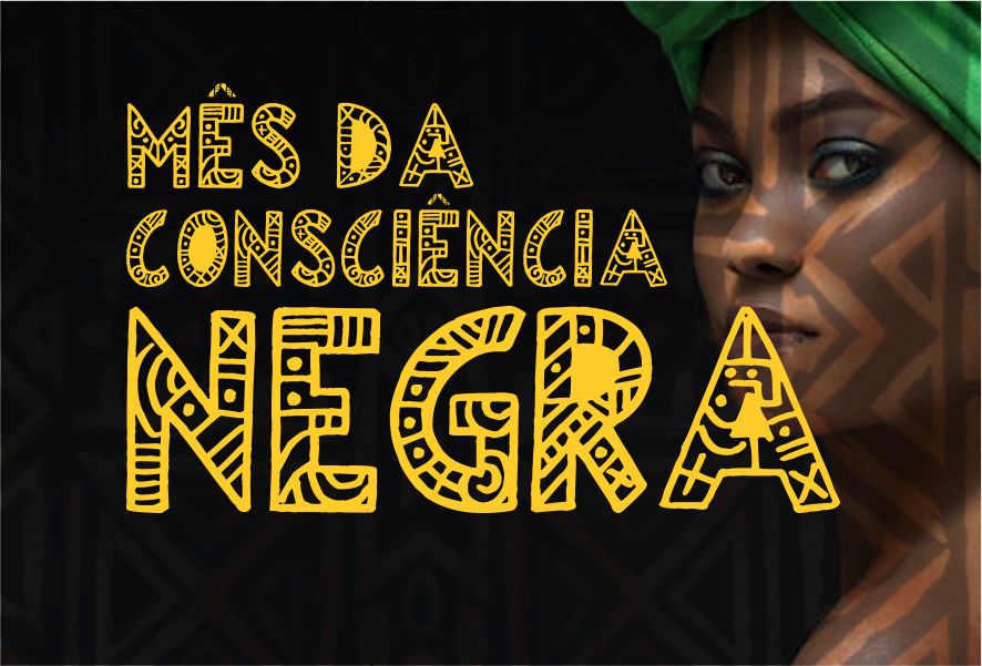 Novembro é o mês da consciência negra