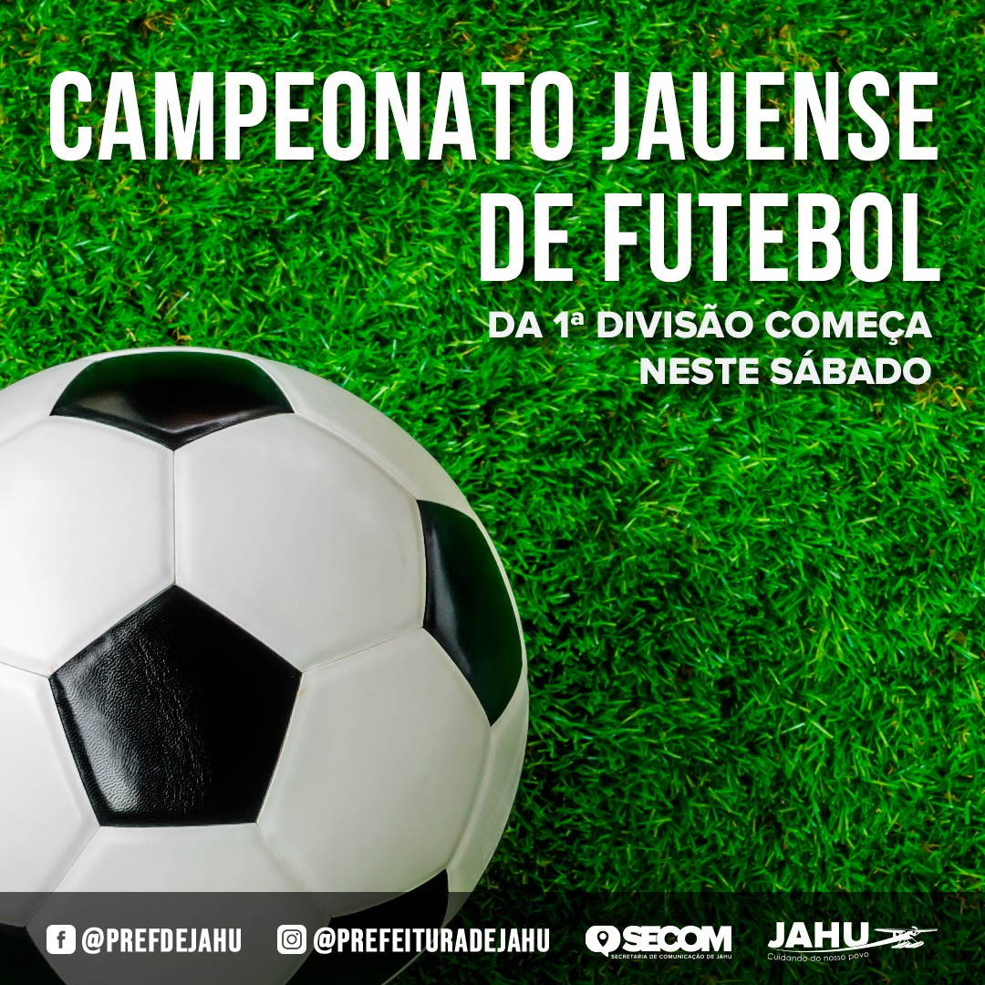 CAMPEONATO JAUENSE DE FUTEBOL DA SEGUNDA DIVISÃO COMEÇA NESTE SÁBADO -  Prefeitura do Município de Jahu